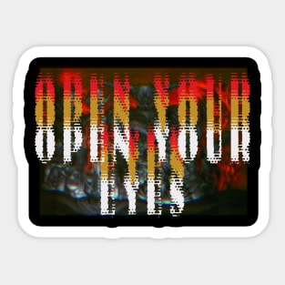 Open Your Eyes Sticker